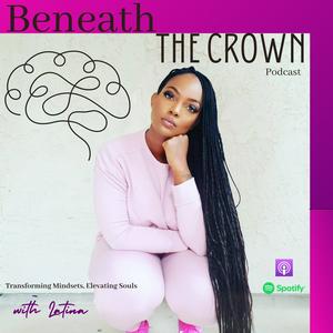 Beneath the Crown