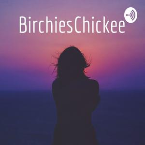 BirchiesChickee