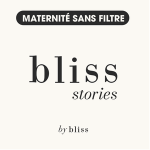 Bliss Stories - Maternité sans filtre