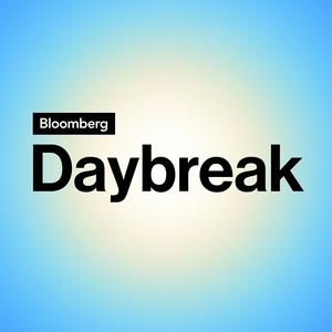 Listen to Bloomberg Daybreak: US Edition in the App