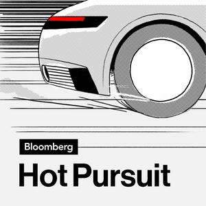 Listen to Bloomberg Hot Pursuit! in the App