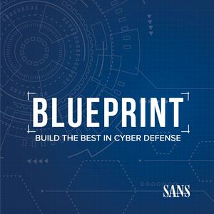 Listen to Blueprint: Build the Best in Cyber Defense in the App