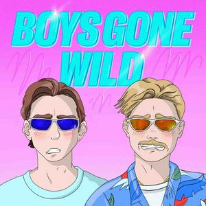 Listen to Boys Gone Wild in the App