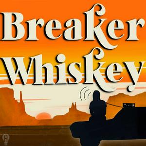 Listen to Breaker Whiskey in the App