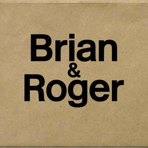 Listen to Brian & Roger in the App