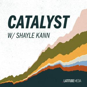 Listen to Catalyst with Shayle Kann in the App