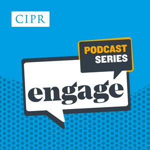 Listen to CIPR Engage Podcast in the App