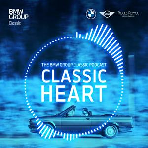 Listen to Classic Heart | The BMW Group Classic Podcast in the App