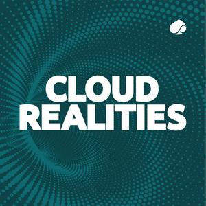 Listen to Cloud Realities in the App