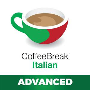 Listen to Coffee Break Italian Advanced in the App