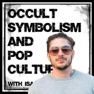 Occult Symbolism and Pop Culture with Isaac Weishaupt