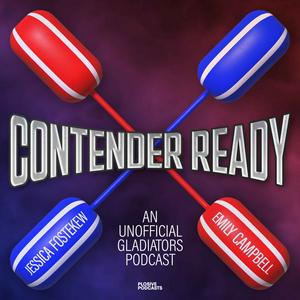 Listen to Contender Ready: An Unofficial Gladiators Podcast in the App