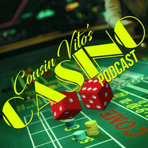Listen to Cousin Vito's Casino Podcast in the App