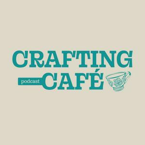 Listen to Crafting Cafe in the App