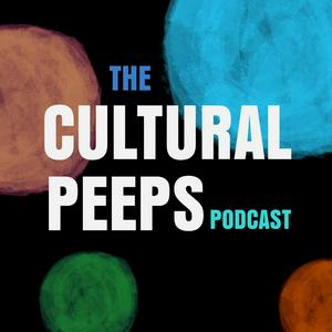 Listen to Cultural Peeps Podcast in the App
