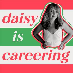 Daisy is Careering