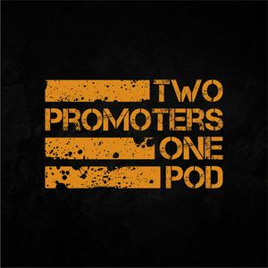 Listen to 2 Promoters, 1 Pod in the App