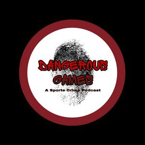 Dangerous Games Podcast