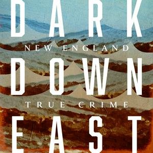 Listen to Dark Downeast in the App