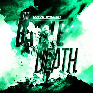 Dave Miller - The Battle of Death