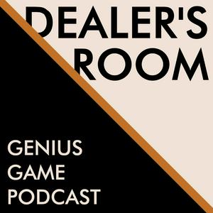 Dealer's Room - Genius Game Podcast