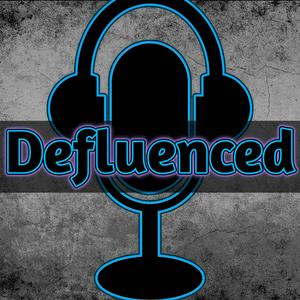 Defluenced