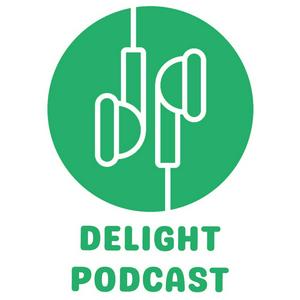 Listen to Delight Podcast in the App