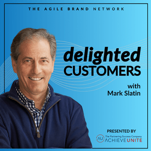 Listen to The Delighted Customers Podcast with Mark Slatin in the App