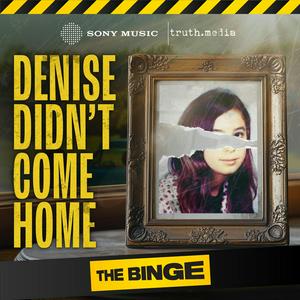 Listen to Denise Didn't Come Home in the App