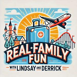 Real Family Fun with Lindsay and Derrick