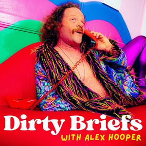 Dirty Briefs with Alex Hooper