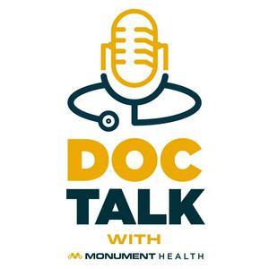 Doc Talk with Monument Health