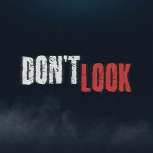 Listen to Don't Look - A Horror Audio Drama in the App