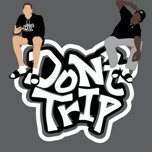 Don't Trip