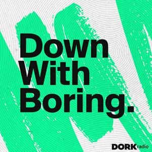 Listen to Down With Boring in the App