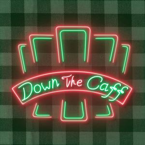 Listen to Down The Caff in the App