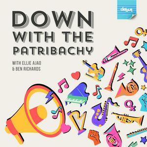 Listen to Down with the Patribachy in the App
