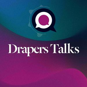 Listen to Drapers Talks in the App