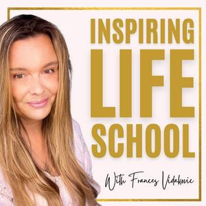 Inspiring Life School Podcast | Mindset, Productivity, Parenting Tips