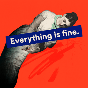 Listen to Everything is Fine in the App