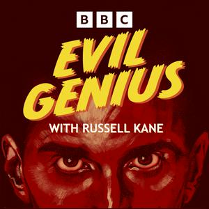 Listen to Evil Genius with Russell Kane in the App