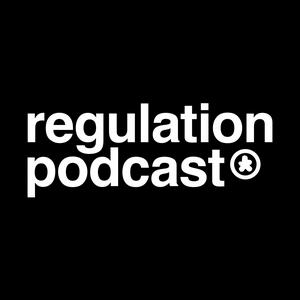 Listen to Regulation Podcast in the App