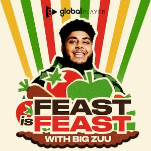 Feast is Feast with Big Zuu