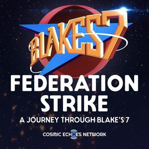 Federation Strike: A Journey Through Blake's 7