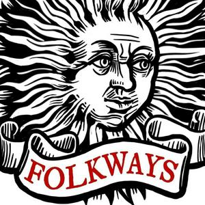 Listen to Folkways: The Folklore of Britain and Ireland in the App