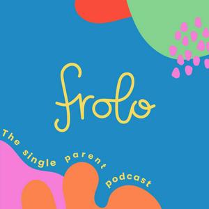 Listen to Frolo: The Single Parent Podcast in the App