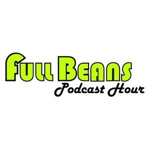 Full Beans Podcast Hour