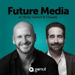 Listen to Future Media w/ Ricky Sutton and Chapell in the App