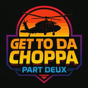 Gaming To Da Choppa Part Deux