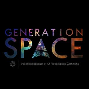 Listen to Generation Space:  The Official Podcast of Air Force Space Command in the App